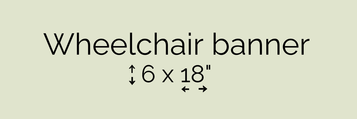 Custom Wheelchair Banner